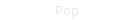 Pop